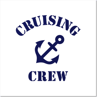 Cruising Crew (Crew Complement / Anchor / Navy) Posters and Art